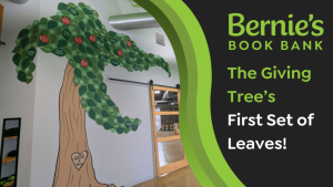Bernie's Book Bank - The Giving Tree's first set of leaves!